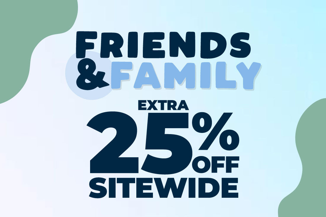 Promotional graphic with the text 'FRIENDS & FAMILY' and 'EXTRA 25% OFF SITEWIDE' on a pale blue background with abstract green shapes.