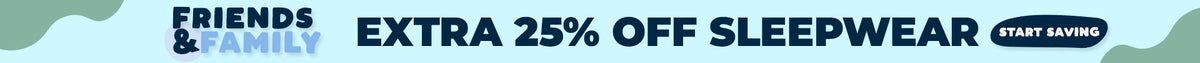 Promotional banner with the text 'FRIENDS & FAMILY EXTRA 25% OFF SLEEPWEAR' and 'START SAVINGS' on a white background with blue and green abstract shapes.